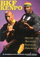 BKF Kenpo: History and Advanced Strategic Principles by Donnie Williams, Steve Muhammad