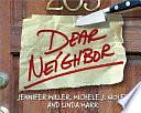 Dear Neighbor by Jennifer Miller, Linda Marr, Michele J. Wolff