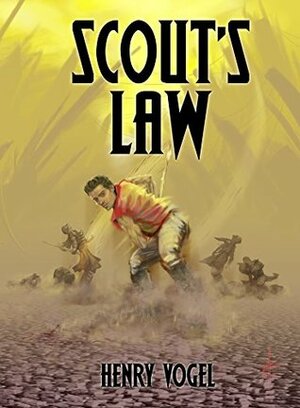 Scout's Law by Henry Vogel