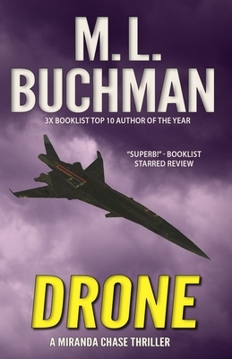 Drone: an NTSB / military technothriller by M.L. Buchman