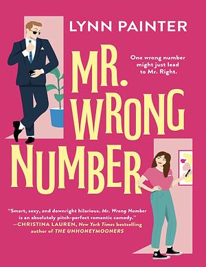 Mr. Wrong Number by Lynn Painter