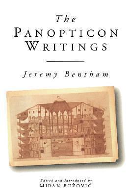 The Panopticon and Other Prison Writings by Jeremy Bentham, Jeremy Bentham, Miran Božovič