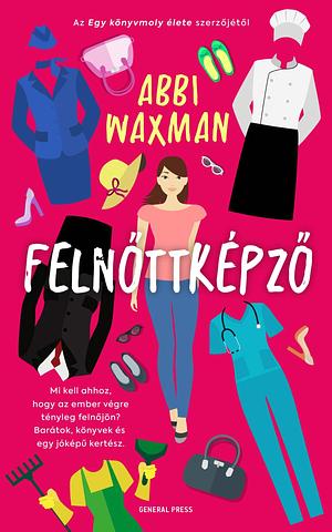 Felnőttképző by Abbi Waxman