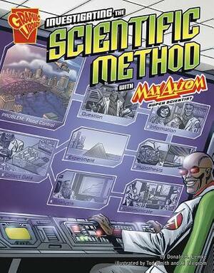 Investigating the Scientific Method with Max Axiom, Super Scientist by Donald Lemke