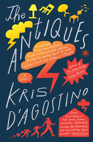 The Antiques: A Novel by Kris D'Agostino
