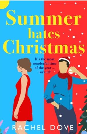 Summer Hates Christmas by Rachel Dove