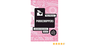 Porkchoppers by Ross Thomas