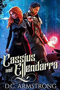 Cassius and Ellendarra by D.C. Armstrong