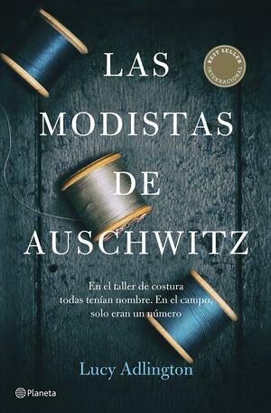 Las modistas de Auschwitz by Lucy Adlington