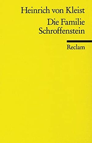 Die Familie Schroffenstein by Heinrich von Kleist