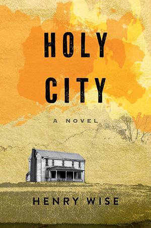 Holy City by Henry Wise