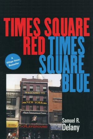 Times Square Red, Times Square Blue by Samuel R. Delany