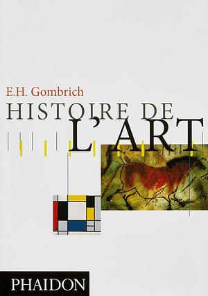 Histoire de l'art by E.H. Gombrich