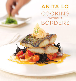 Cooking Without Borders by Charlotte Druckman, Anita Lo