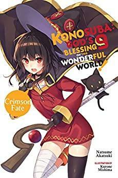 Konosuba: God's Blessing on This Wonderful World!, Vol. 9 (light novel) (Konosuba by Natsume Akatsuki