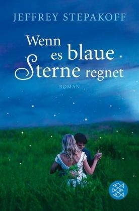 Wenn Es Blaue Sterne Regnet by Jeffrey Stepakoff, Stefanie Schäfer