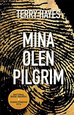 Mina olen Pilgrim by Terry Hayes