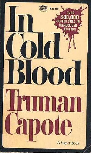 In Cold Blood by Truman Capote