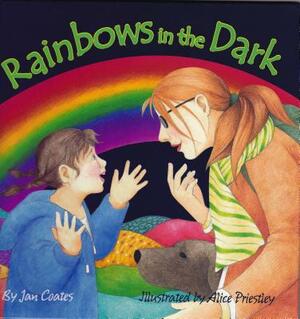 Rainbows in the Dark by Jan L. Coates