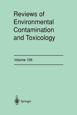 Reviews of Environmental Contamination and Toxicology: Continuation of Residue Reviews by George W. Ware