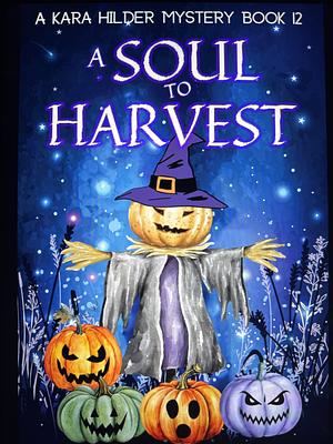 A Soul To Harvest by Jenna St James