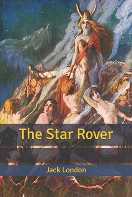 The Star Rover by Jack London