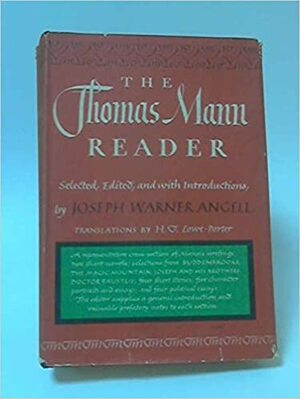 The Thomas Mann Reader by Thomas Mann, Joseph Warner Angell