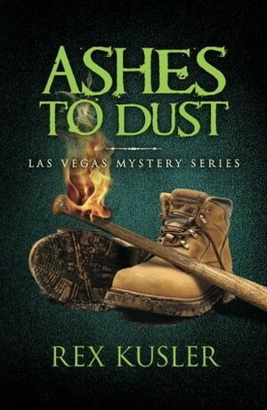 Ashes to Dust by Rex Kusler