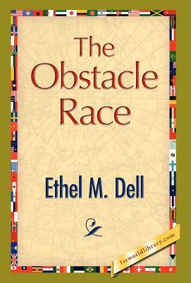 The Obstacle Race by Ethel M. Dell