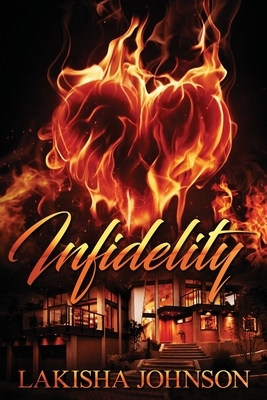 Infidelity by Lakisha Johnson