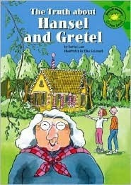 The Truth about Hansel and Gretel by Karina Law, Elke Counsell