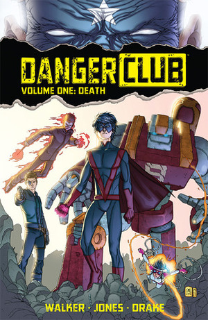 Danger Club, Vol. 1: Death by Landry Q. Walker, Eric Jones