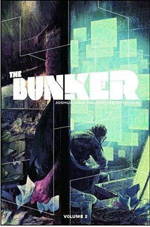 The Bunker, Vol. 2 by Joe Infurnari, Joshua Hale Fialkov