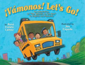 ¡vámonos! Let's Go! by René Colato Laínez