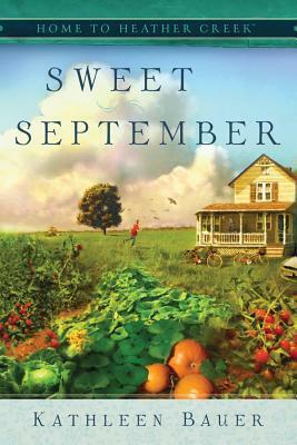 Sweet September by Tricia Goyer, Kathleen Bauer