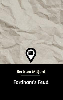 Fordham's Feud by Bertram Mitford