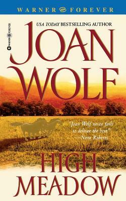 High Meadow by Joan Wolf