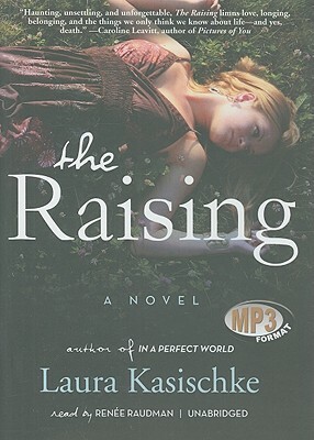 The Raising by Laura Kasischke