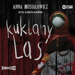 Kuklany las by Anna Musiałowicz