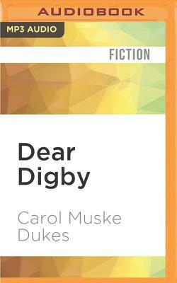 Dear Digby by Carol Muske Dukes