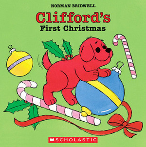 Clifford's First Christmas by Norman Bridwell