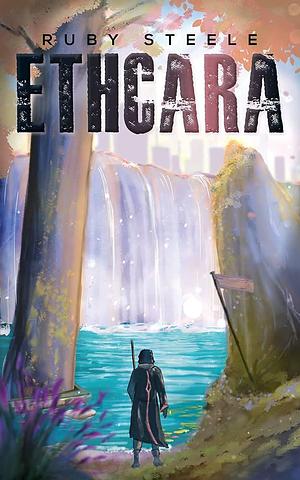 Ethcara by Ruby Steele