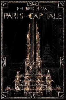 Paris-Capitale by Feldrik Rivat