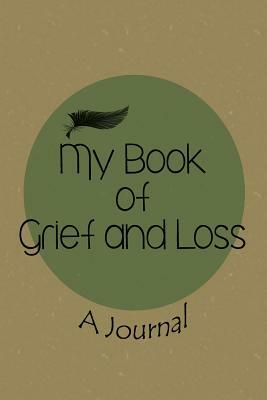 My Book of Grief and Loss by Judy Shafarman