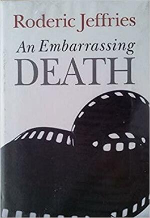 An Embarrassing Death by Roderic Jeffries
