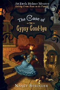 The Case of the Gypsy Good-Bye by Nancy Springer