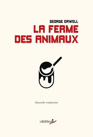 La ferme des animaux by George Orwell