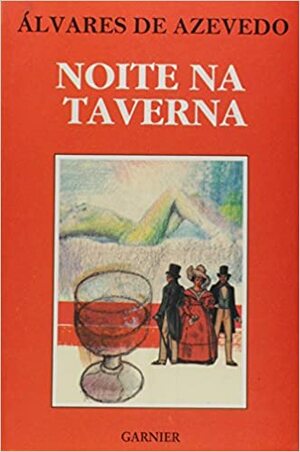 Noite Na Taverna by Álvares de Azevedo