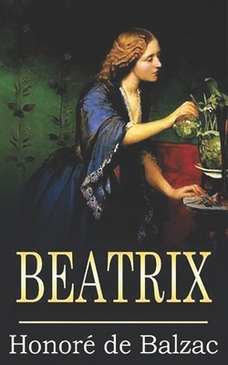 Béatrix by Honoré de Balzac