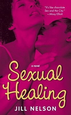 Sexual Healing: A Novel by Jill Nelson